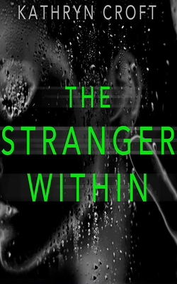 The Stranger Within by Kathryn Croft