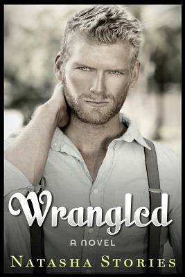 Wrangled by Natasha Stories