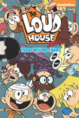 The Loud House #2: There Will Be More Chaos by The Loud House Creative Team, Nickelodeon