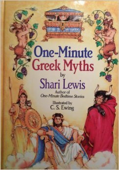 One-Minute Greek Myths by Carolyn S. Ewing, Shari Lewis