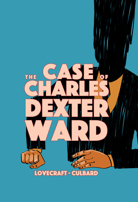 The Case of Charles Dexter Ward by H.P. Lovecraft