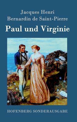 Paul und Virginie by Jacques-Henri Bernardin de Saint-Pierre