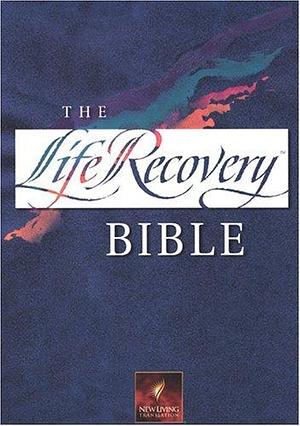Holy Bible: Life Recovery Bible: New Living Translation by Tyndale, David Stoop, Stephen Arterburn, Stephen Arterburn