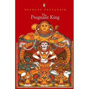 The Pregnant King by Devdutt Pattanaik