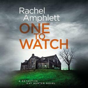 One to Watch by Rachel Amphlett