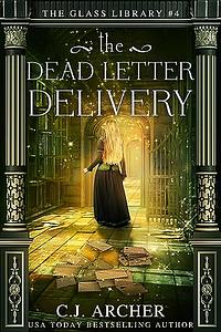 The Dead Letter Delivery by C.J. Archer