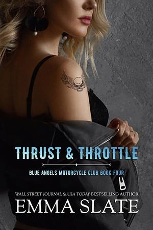 Thrust & Throttle by Emma Slate