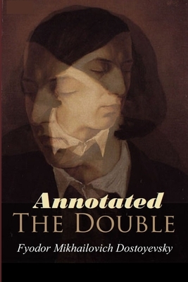 The Double "Annotated" by Fyodor Dostoevsky