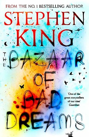 The Bazaar of Bad Dreams by Stephen King