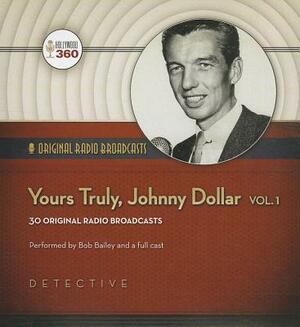 Yours Truly, Johnny Dollar, Vol. 1 by Hollywood 360