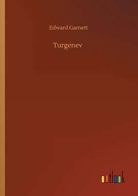 Turgenev by Edward Garnett