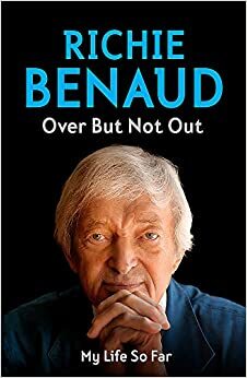 Over But Not Out: My Life So Far by Richie Benaud