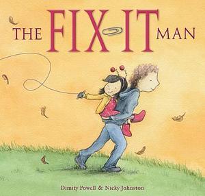 Fix-It Man, The by Dimity Powell, Dimity Powell