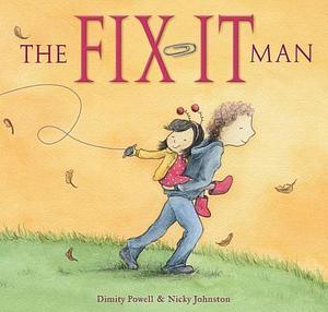 Fix-It Man, The by Dimity Powell, Dimity Powell