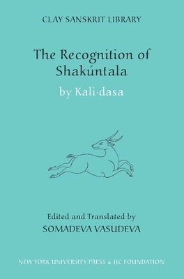 The Recognition of Shakuntala: Kashmir Recension by Kali Dasa