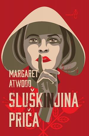 Sluškinjina priča by Margaret Atwood