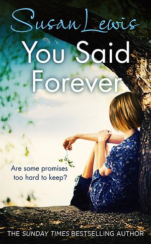 You Said Forever by Susan Lewis