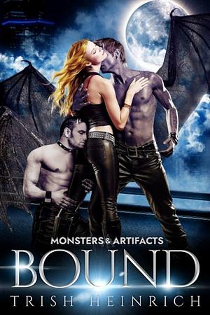 Bound: A MMF Gargoyle Monster Romance by Trish Heinrich, Trish Heinrich