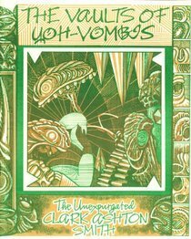 The Vaults of Yoh-Vombis by Clark Ashton Smith