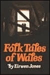 Folk Tales of Wales by Alfred Bestall, Eirwen Jones