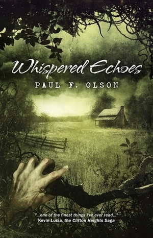 Whispered Echoes by Paul F. Olson