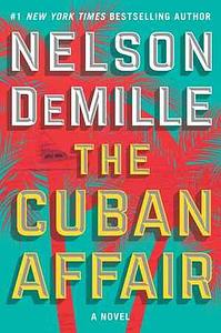 The Cuban Affair by Nelson DeMille