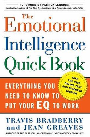 The Emotional Intelligence Quick Book by Travis Bradberry, Jean Greaves (June 13, 2005) Hardcover by Travis Bradberry, Travis Bradberry