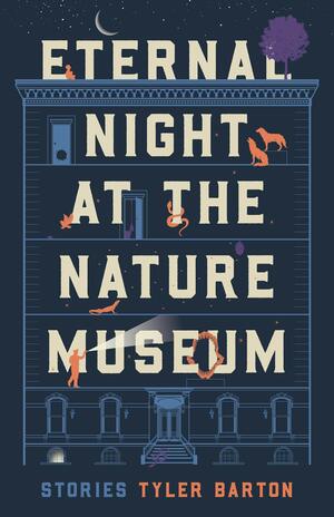 Eternal Night at the Nature Museum by Tyler Barton