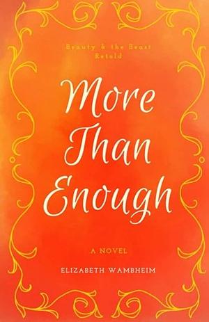 More Than Enough by E. Wambheim