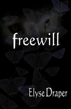 Freewill by Elyse Draper