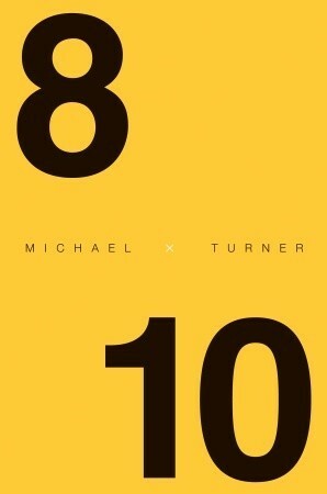 8 X 10 by Michael Turner