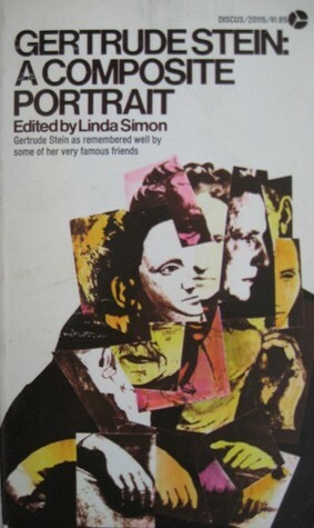 Gertrude Stein: A Composite Portrait by Linda Simon