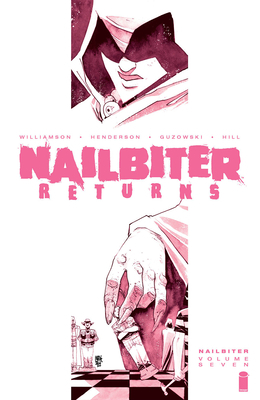 Nailbiter Volume 7: Nailbiter Returns by Joshua Williamson