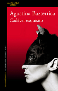 Cadáver Exquisito by Agustina Bazterrica