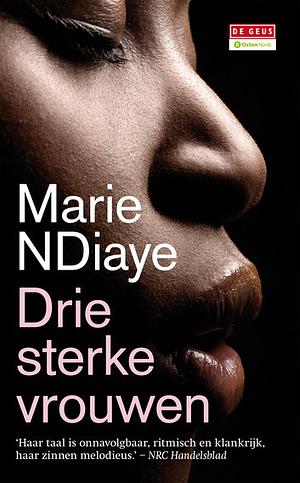 Drie sterke vrouwen by Marie NDiaye