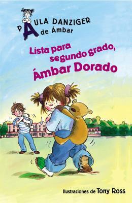 Lista Para Segundo Grado, Ambar Dorado by Paula Danziger