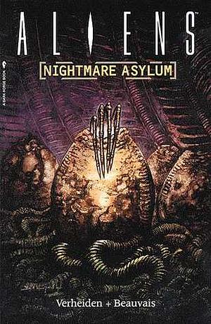 Aliens: Nightmare Asylum by Mark Verheiden, Denis Beauvais
