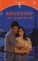 A Love Like Romeo and Juliet by Natalie Bishop