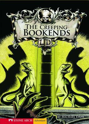 The Creeping Bookends by Michael Dahl