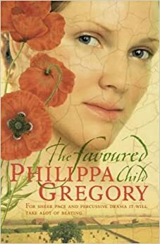 The Favored Child by Philippa Gregory