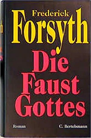 Die Faust Gottes by Frederick Forsyth