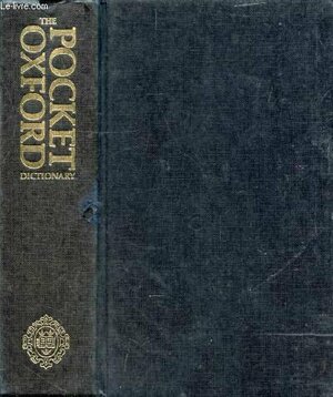 The Pocket Oxford Dictionary of Current English by R.E. Allen, F.G. Fowler