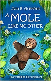 A Mole Like No Other by Julia Grantham
