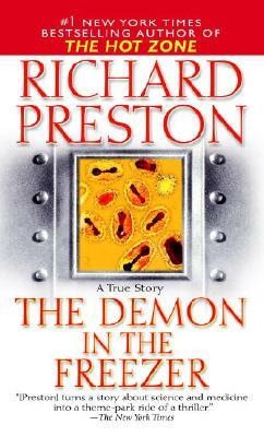 The Demon in the Freezer: A True Story by Richard Preston