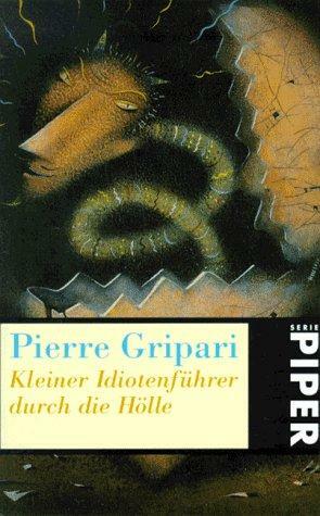 Kleiner Idiotenführer durch die Hölle by Pierre Gripari