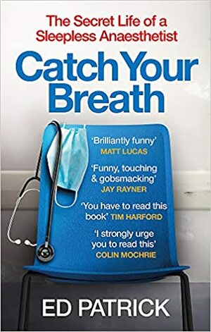 Catch Your Breath by Ed Patrick