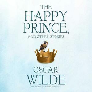 The Happy Prince, and Other Stories by Oscar Wilde