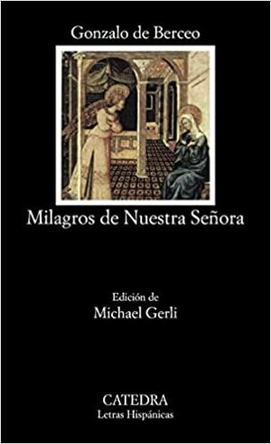 Milagros de Nuestra Señora by Gonzalo de Berceo, Michael Gerli