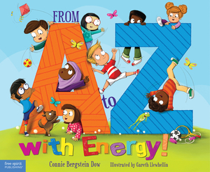 From A to Z with Energy!: 26 Ways to Move and Play by Connie Bergstein Dow