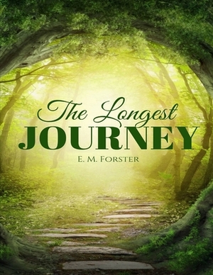 The Longest Journey: (Annotated Edition) by E.M. Forster